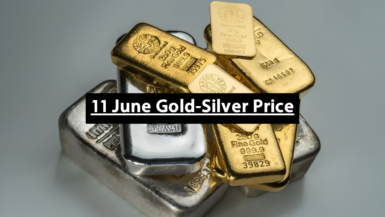 11 June Gold-Silver Price