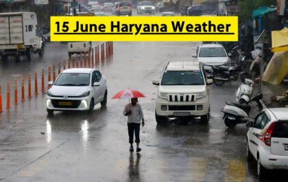 15 June Haryana Weather