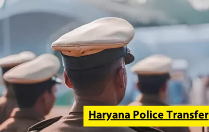 Haryana Police Transfer